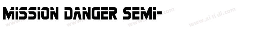 Mission Danger Semi字体转换